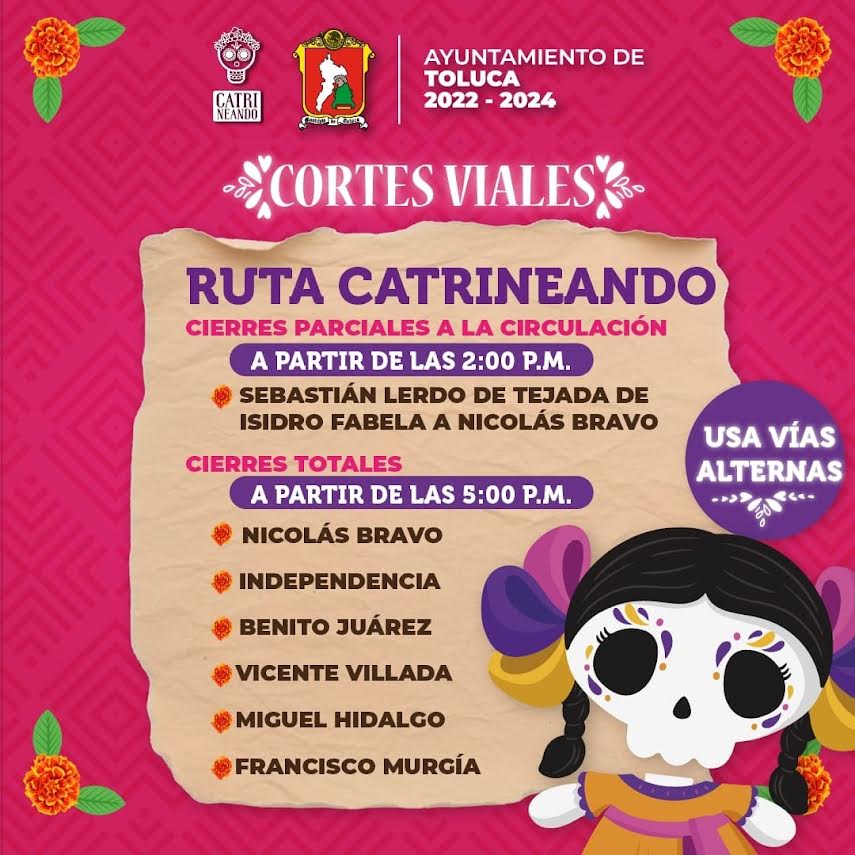 cortes viales Catrineado Toluca