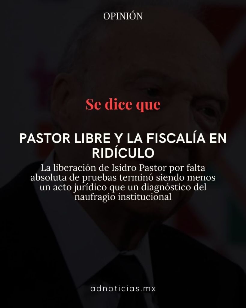 Imagen de un artículo de opinión con el título 'Pastor libre y la Fiscalía en ridículo'. Incluye un texto que discute la liberación de Isidro Pastor y critica el desempeño de la Fiscalía General de la República.
