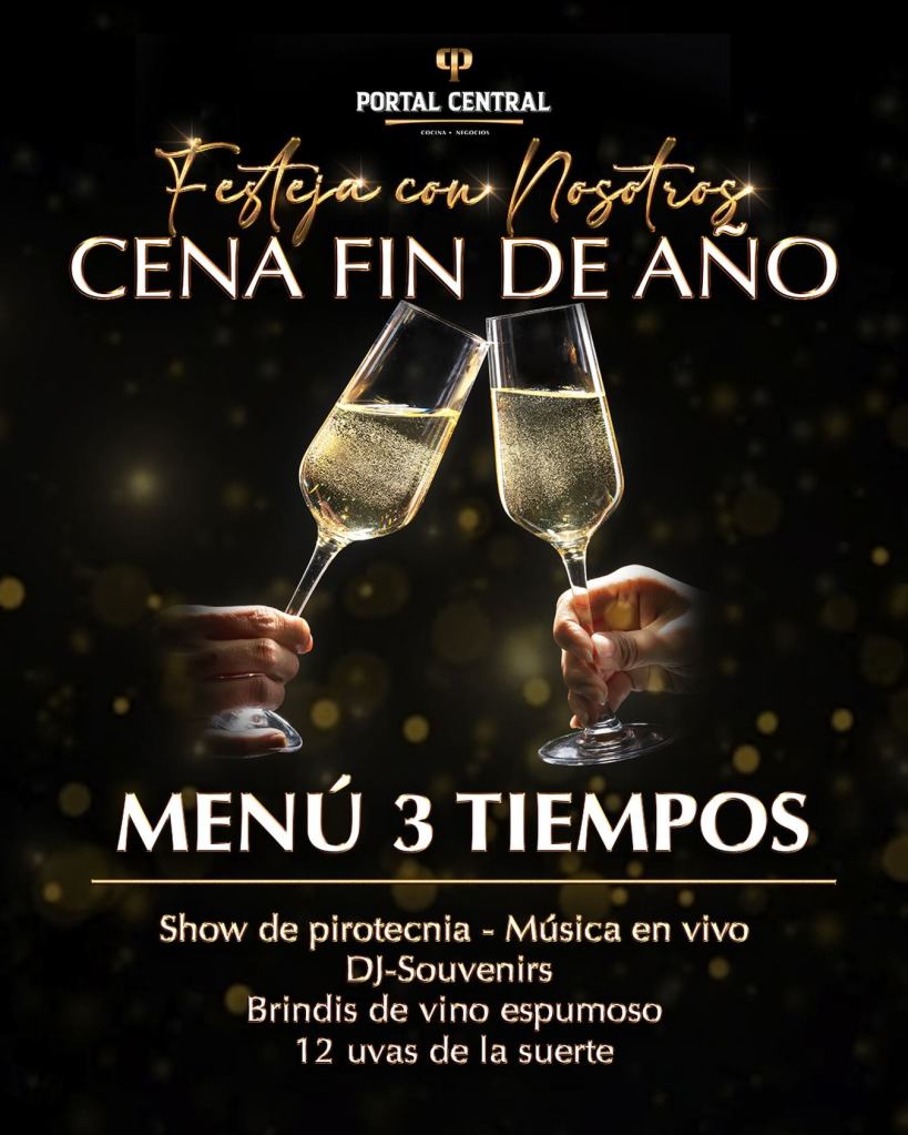 Cartel promocional del evento de Cena de Fin de Año en Portal Central, con dos copas de vino espumoso brindando y texto que detalla el menú de tres tiempos, show de pirotecnia, música en vivo y otros detalles de la celebración.