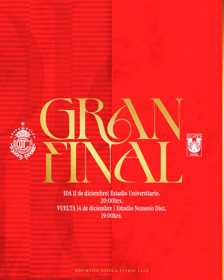 Un cartel anunciando la Gran Final del torneo de fútbol entre Toluca FC y Tigres, con detalles sobre las fechas y horarios de los partidos.