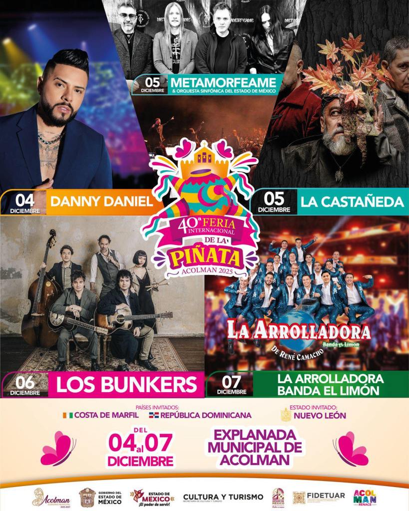 Cartel del 40° Feria Internacional de la Piñata en Acolman, mostrando artistas y fechas de presentaciones del 4 al 7 de diciembre.