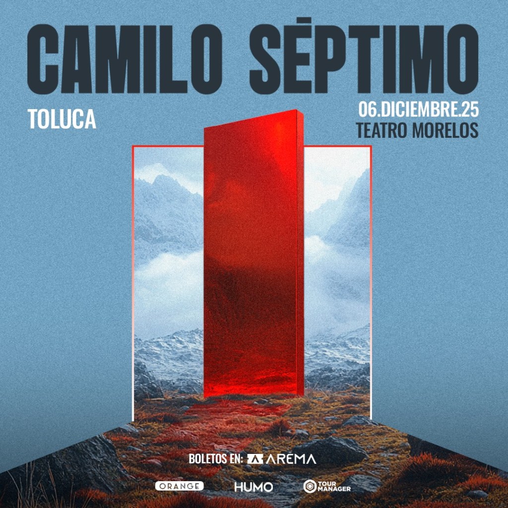 Cartel del concierto de Camilo Séptimo en Toluca, destacando la fecha y el lugar del evento en un diseño gráfico atractivo con fondos de paisajes naturales.