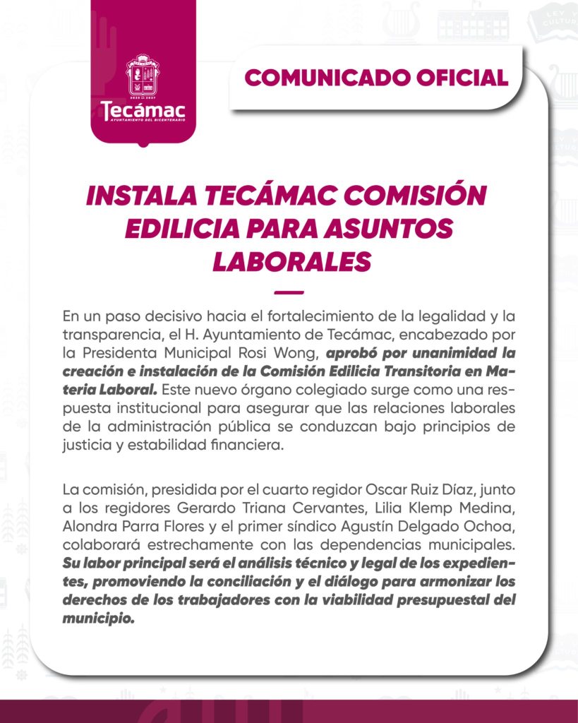 Comunicado oficial del Ayuntamiento de Tecámac sobre la creación de una Comisión Edilicia Transitoria en Materia Laboral, encabezada por la presidenta Rosi Wong, para investigar irregularidades en nóminas públicas.