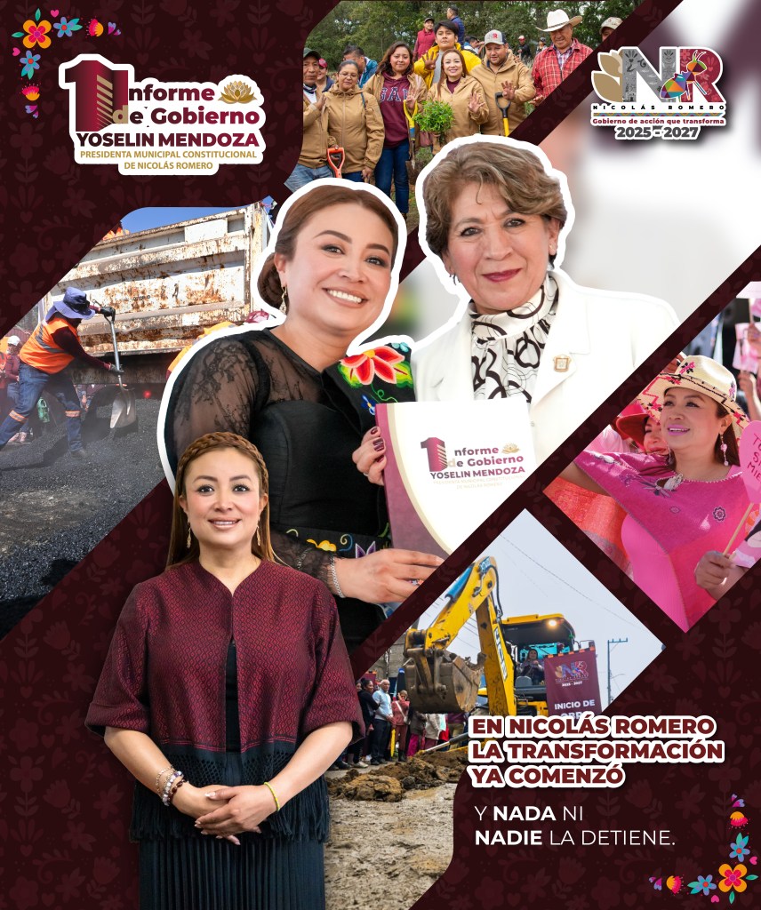 Collage del Primer Informe de Gobierno de la alcaldesa Yoselin Mendoza, mostrando imágenes de actividades comunitarias, trabajo de infraestructura y la alcaldesa en varios eventos, destacando el lema sobre la transformación en Nicolás Romero.