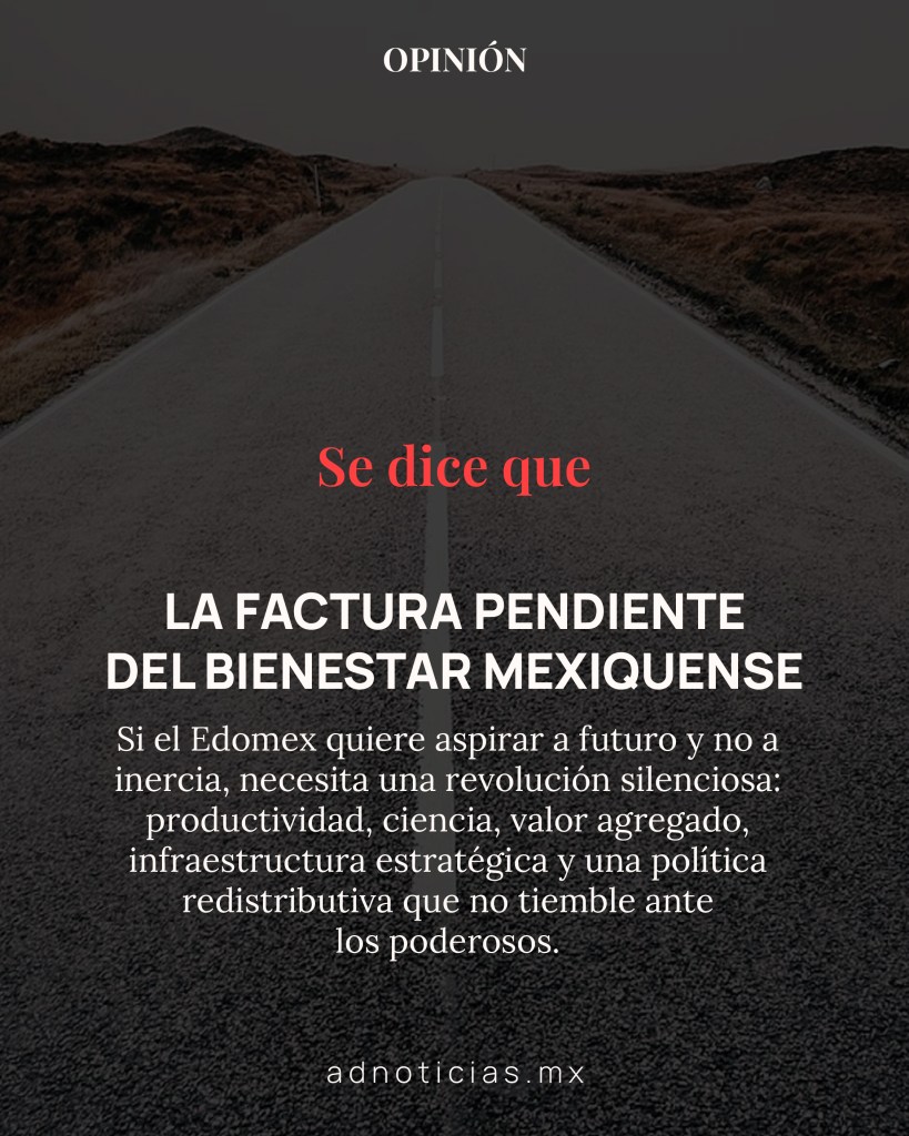 Texto sobre el bienestar en el Edomex con un camino de fondo y un mensaje en tipografía destacada.