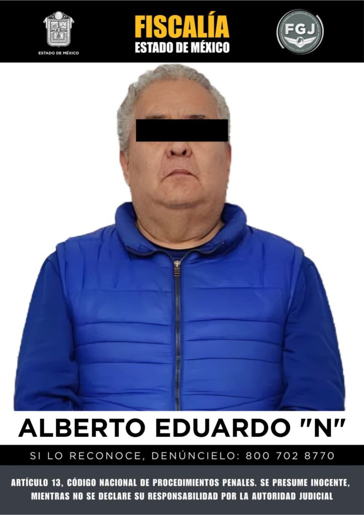 A mugshot of a middle-aged man wearing a blue jacket, with blurred facial features for privacy. The image includes text identifying him as Alberto Eduardo 'N' from the Fiscalía del Estado de México, along with a warning to report him if recognized.