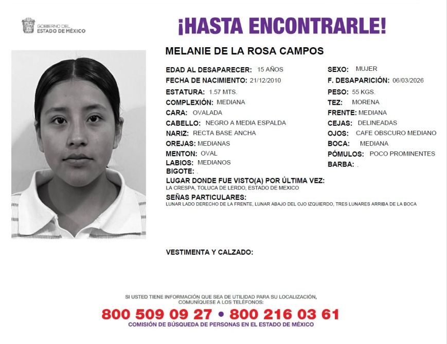 Cartel de búsqueda de Melanie de la Rosa Campos, una joven de 15 años desaparecida, con detalles físicos y lugar donde fue vista por última vez.
