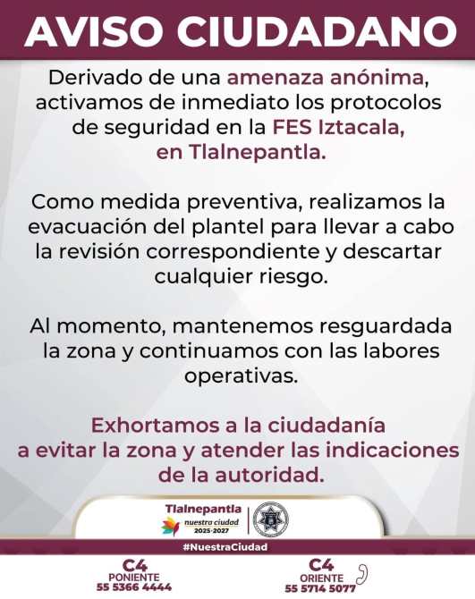 A public safety notice regarding an anonymous threat at FES Iztacala, Tlalnepantla, stating that security protocols have been activated and evacuations conducted as a precaution.